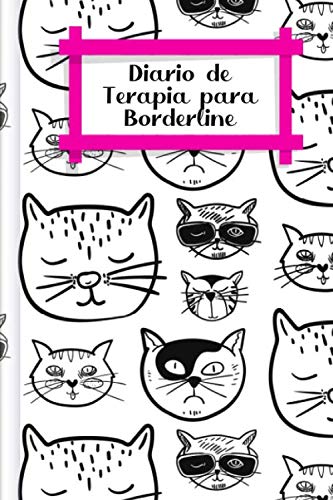 Diario de Terapia para Borderline: Para rellenar y marcar con el rastreador de habilidades, la curva de tensión, el rastreador de estado de ánimo y mucho más | Motivo: Gatos fríos