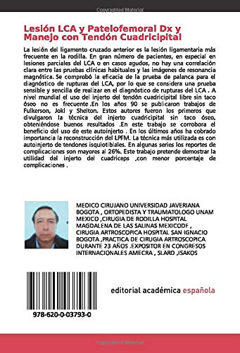 Lesión LCA y Patelofemoral Dx y Manejo con Tendón Cuadricipital: Signo de Palanca en Lesión de LCA . Reconstrucción LCA y ligamento Patelofemoral medial con tendón del cuadriceps .