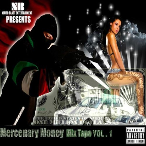 Mercenary Money Mix Tape Vol. 1 [Explicit]