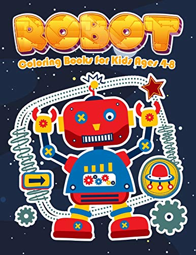 Robot Coloring Books for Kids Ages 4-8: Jumbo Robot Colouring Books for Children (Kids Coloring Book)