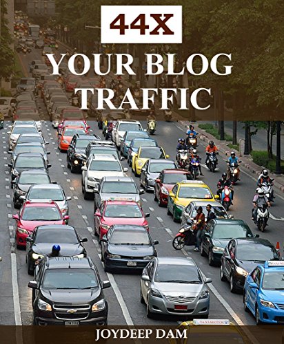 44X YOUR BLOG TRAFFIC: Ultimate Guide To Promote Your Blog and Boost Blog Traffic for Free (English Edition)