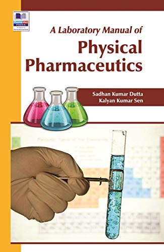 A Laboratory Manual of Physical Pharmaceutics (English Edition)