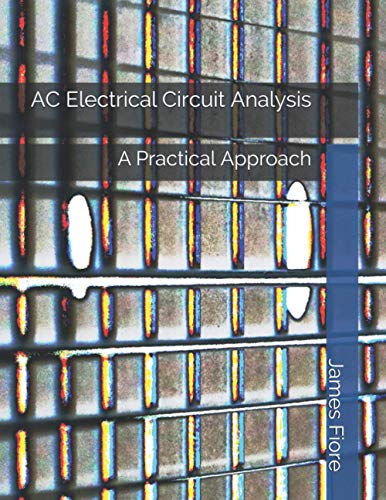 AC Electrical Circuit Analysis: A Practical Approach