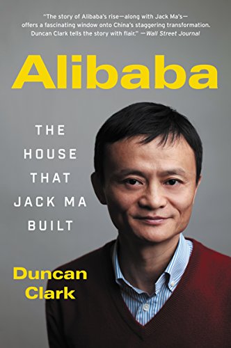 Alibaba: The House That Jack Ma Built (English Edition)