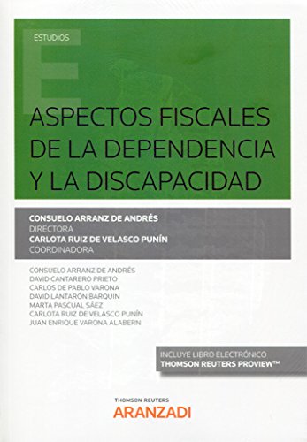 Aspectos fiscales de la Dependencia y la Discapacidad (Monografía)