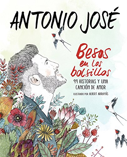 Besos en los bolsillos: 99 historias y una canción de amor (No ficción ilustrados)