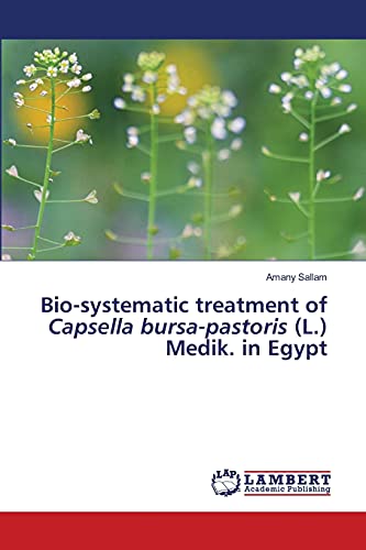 Bio-systematic treatment of Capsella bursa-pastoris (L.) Medik. in Egypt