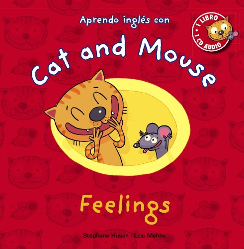 Cat and Mouse. Feelings (Primeros Lectores (1-5 Años) - Cat And Mouse)