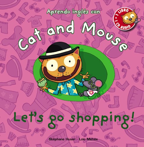 Cat and Mouse: Let's go shopping! (Cat And Mouse (anaya))