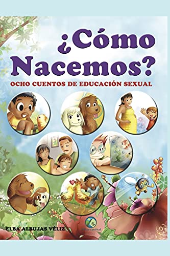 ¿Cómo nacemos?: Ocho cuentos de educación sexual: 8 (Inclusion en la Niñez - Educacion, Trastornos y Adaptacion.)