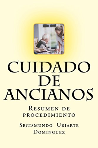 Cuidado de ancianos: Resumen de procedimiento