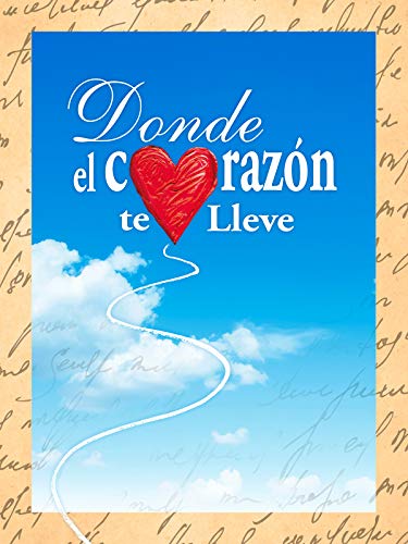 Donde el corazón te lleve