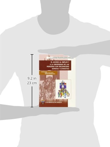 El acceso al empleo y a la Universidad de las personas con discapacidad. Barreras y alternativas (Congresos y Cursos)