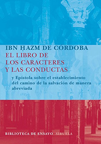 El libro de los caracteres y las conductas: y Epístola sobre el establecimiento del camino de la salvación de manera abreviada: 58 (Biblioteca de Ensayo / Serie mayor)