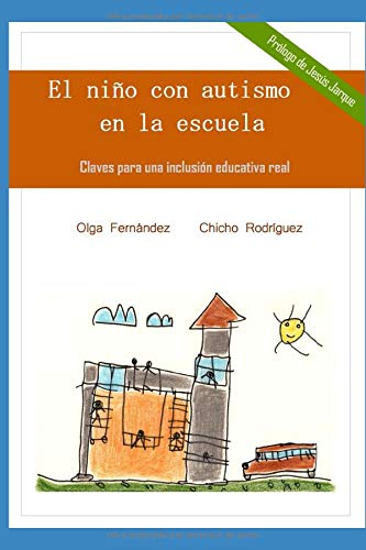 El niño con autismo en la escuela: Claves para una inclusión educativa real