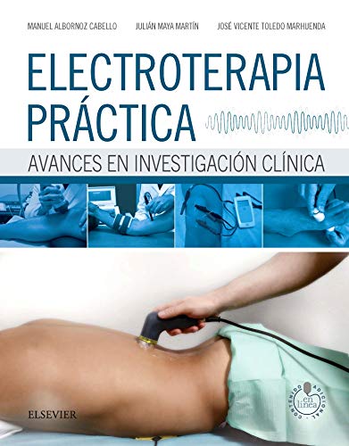 Electroterapia Práctica. Studentconsult En Español: Avances en investigación clínica