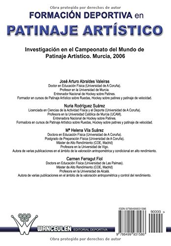 Formación Deportiva en Patinaje Artístico: Investigación en el Campeonato del Mundo de patinaje artístico sobre ruedas, Murcia 2006: Investigacion en ... patinaje artistico sobre ruedas. Murcia, 2006