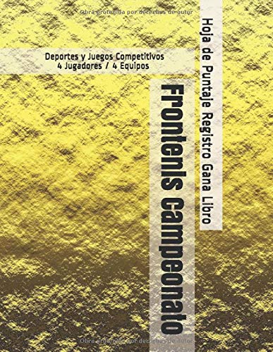 Frontenis Campeonato - Deportes y Juegos Competitivos - 4 Jugadores / 4 Equipos - Hoja de Puntaje Registro Gana Libro