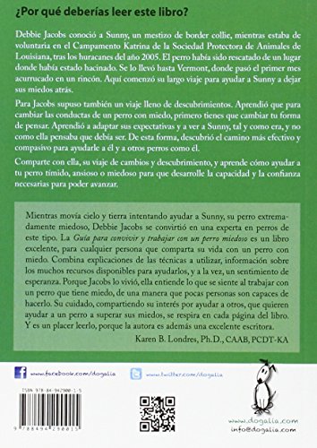 Guía para convivir y trabajar con un perro miedoso: Métodos amables y eficaces para ayudar a perros miedosos, tímidos o ansiosos