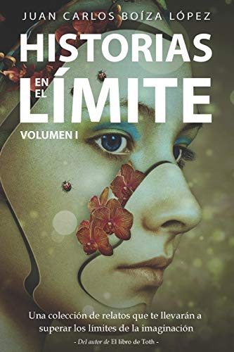 Historias en el Límite (Volumen I): Una colección de relatos que te llevarán a superar los límites de la imaginación: 1