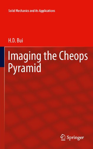 Imaging the Cheops Pyramid (Solid Mechanics and Its Applications Book 182) (English Edition)