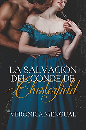 La salvación del conde de Chesterfield (Serie Manchester nº 5)