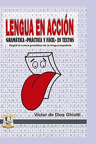 Lengua en acción: Gramática práctica y fácil en textos según la nueva gramática en lengua española: 4 (Comunicacion Social)