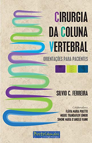 Livro Cirurgia Da Coluna Vertebral Orientações Pacientes (Portuguese Edition)