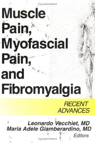 Muscle Pain, Myofascial Pain, and Fibromyalgia: Recent Advances (Journal of Musculoskeletal Pain, V. 7, No. 1/2)