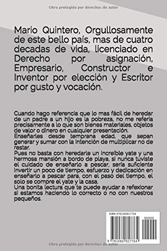 PADRE RICO, HIJO POBRE: La pobreza es lo más fácil de heredar a un hijo, Una bonita lectura que te puede ayudar a reflexionar si estamos haciendo lo correcto o no con nuestros hijos.