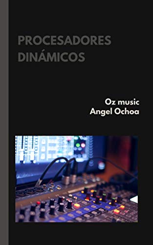 procesadores dinamicos: apuntes de ingeniería en audio