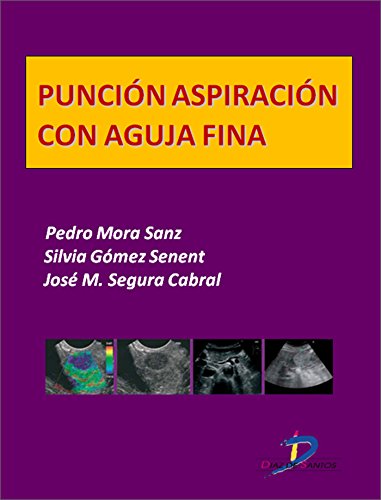 Punción aspiración con aguja fina (Este capítulo pertenece al libro Tratado de ultrasonografía abdominal)