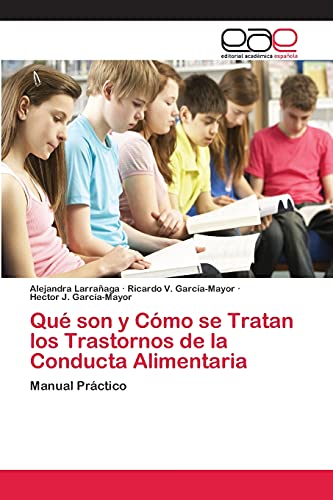 Qué son y Cómo se Tratan los Trastornos de la Conducta Alimentaria: Manual Práctico