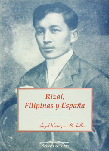 Rizal, Filipinas y España