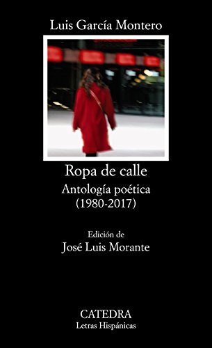 Ropa de calle: Antología poética (1980-2017) (Letras Hispánicas)