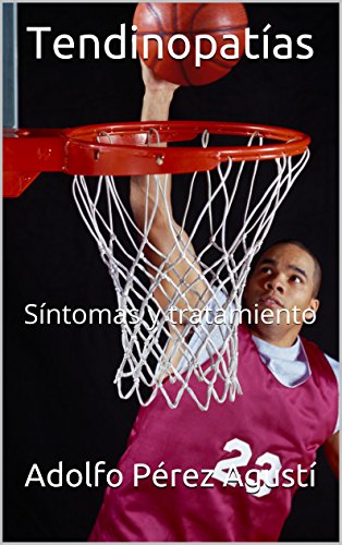 Tendinopatías: Síntomas y tratamiento (Tratamiento natural nº 47)