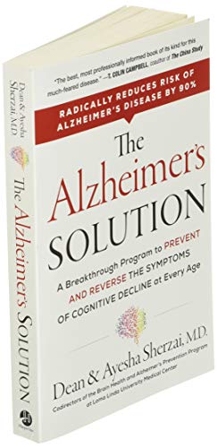 The Alzheimer's Solution: A Breakthrough Program to Prevent and Reverse the Symptoms of Cognitive Decline at Every Age