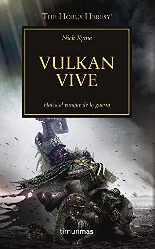 The Horus Heresy nº 26/54 Vulkan vive: The Horus Heresy (Warhammer The Horus Heresy)