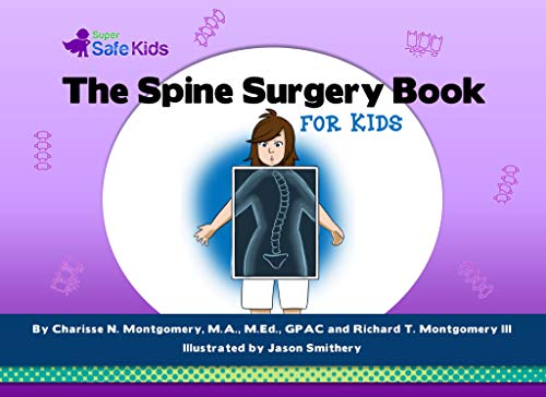 The Spine Surgery Book for Kids (Super Safe Kids) (English Edition)