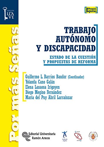 Trabajo autónomo y discapacidad: Estado de la cuestión y propuestas de reforma (Por más señas. La Llave)