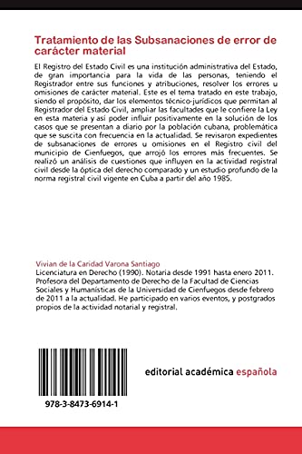 Tratamiento de Las Subsanaciones de Error de Caracter Material: Tratamiento legal de las subsanaciones de errores en el ordenamiento registral civil cubano. Impacto social y jurídico