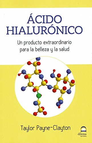 ÁCIDO HIALURÓNICO: Un producto extraordinario para la belleza y la salud