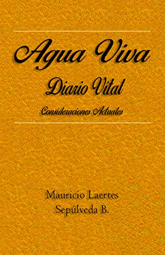 AGUA VIVA: Diario Vital. Consideraciones Actuales.