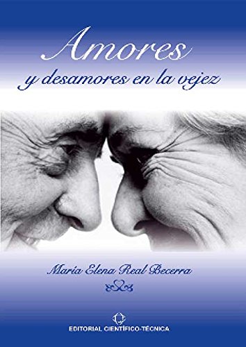 Amores y desamores en la vejez