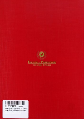 Anemia y transfusión en cirugía urgente y cuidados intensivos: 2 (Ciencia Biomédica)