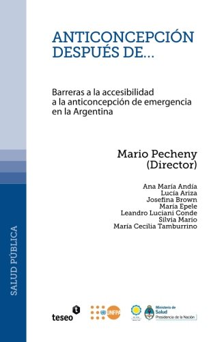 Anticoncepción después de...: Barreras a la accesibilidad a la anticoncepción de emergencia en la Argentina