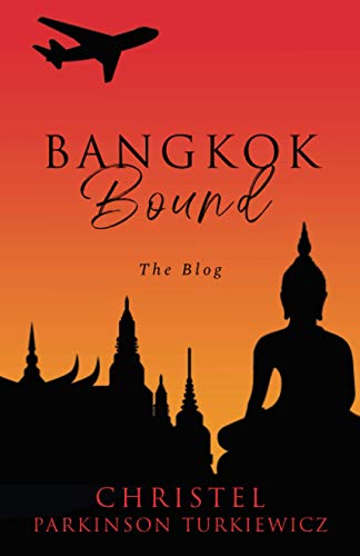 Bangkok Bound: The Blog