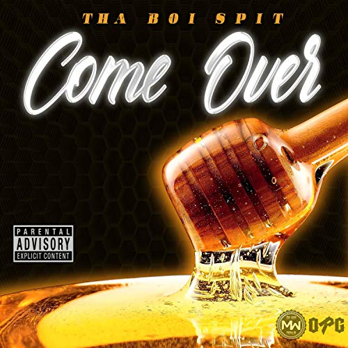 Come Over [Explicit]