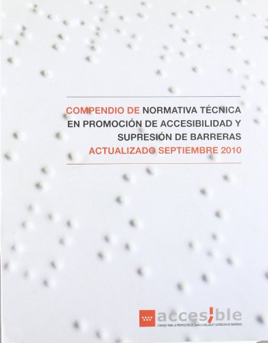 Compendio De Normativa Tecnica En Promoc Accesibilidad Y Supresion Barreras 2010