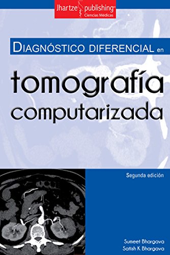 DIAGNÓSTICO DIFERENCIAL EN TOMOGRAFÍA COMPUTARIZADA (RADIOLOGÍA, IMAGENOLOGÍA)